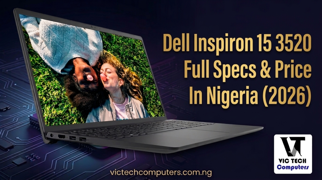 Dell Inspiron 15 3520 Full Specs & Price in Nigeria (2026)